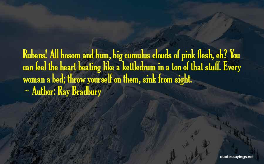 Beating Yourself Quotes By Ray Bradbury