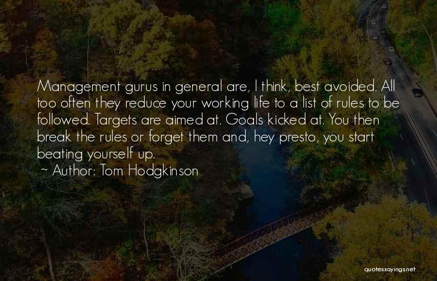 Beating Yourself Quotes By Tom Hodgkinson