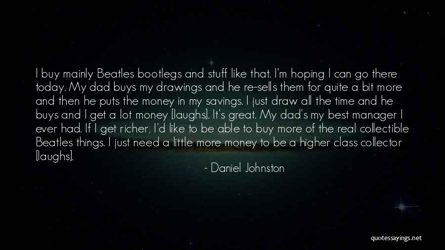 Beatles Best Quotes By Daniel Johnston Beatles Best Quotes By Daniel Johnston