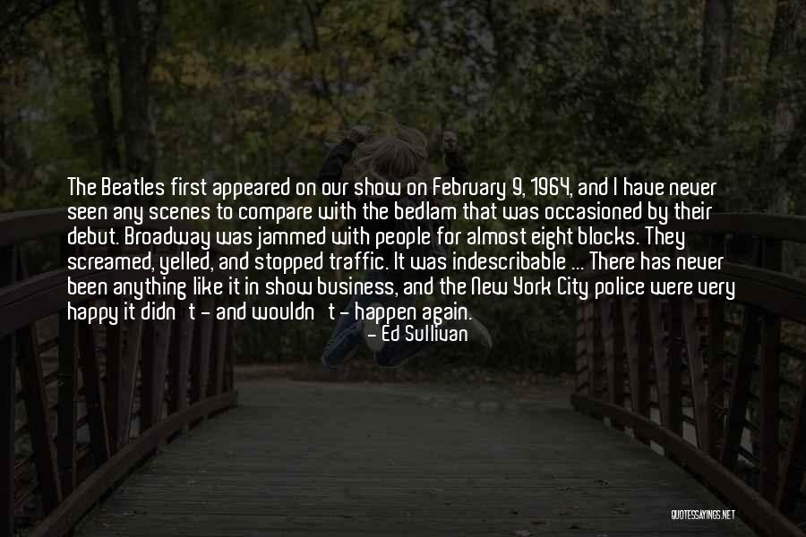 Beatles Eight Quotes By Ed Sullivan Beatles Eight Quotes By Ed Sullivan