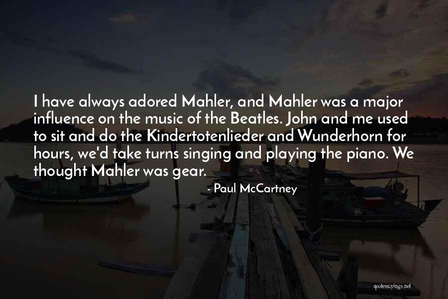 Beatles Influence Quotes By Paul McCartney Beatles Influence Quotes By Paul McCartney
