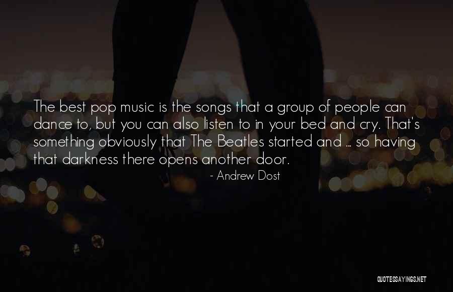 Beatles Music Quotes By Andrew Dost Beatles Music Quotes By Andrew Dost