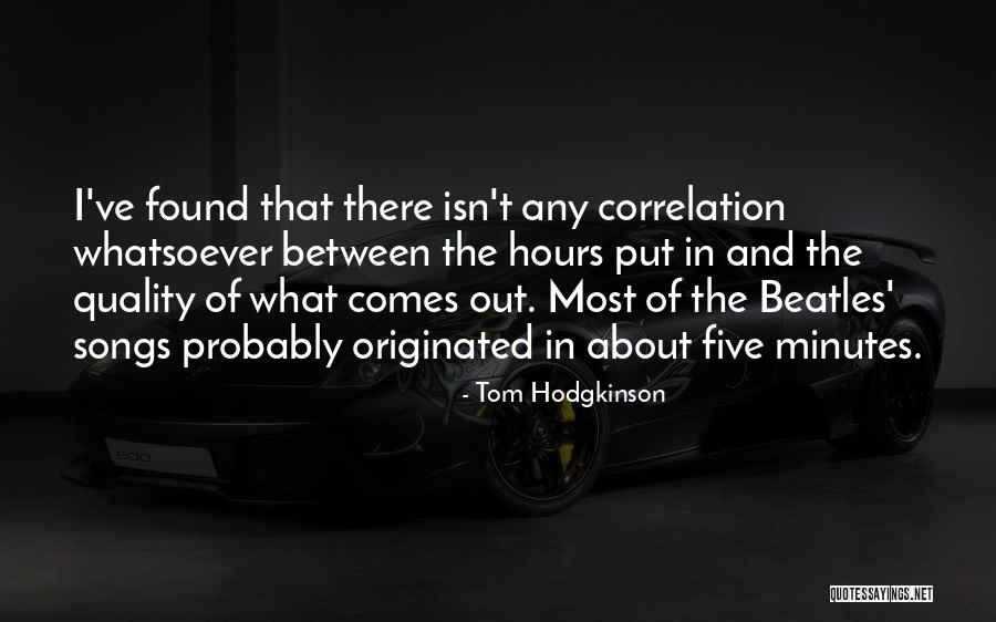 Beatles Song Quotes By Tom Hodgkinson Beatles Song Quotes By Tom Hodgkinson