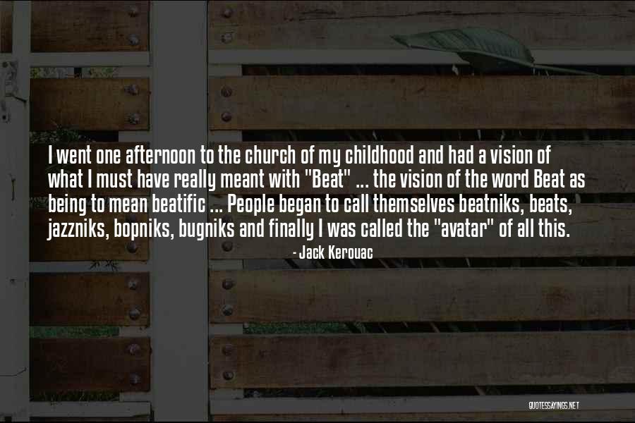 Beatniks Quotes By Jack Kerouac Beatniks Quotes By Jack Kerouac