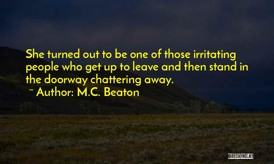 Beaton Quotes By M.C. Beaton