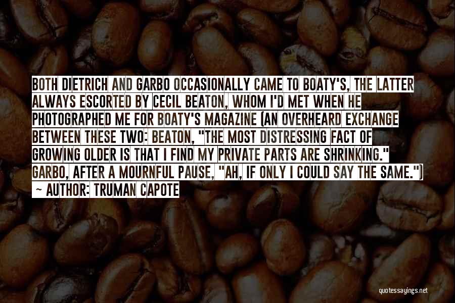 Beaton Quotes By Truman Capote