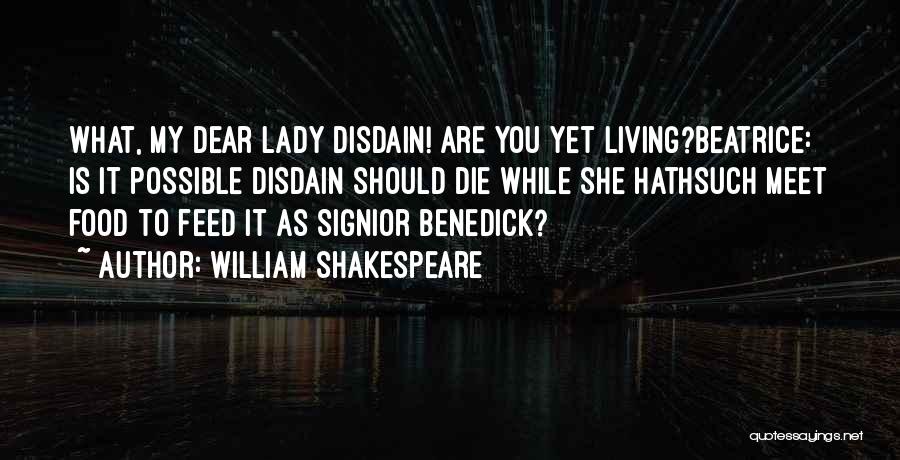 Beatrice And Benedick Quotes By William Shakespeare