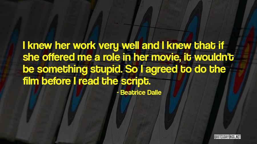 Beatrice Dalle Quotes 711493