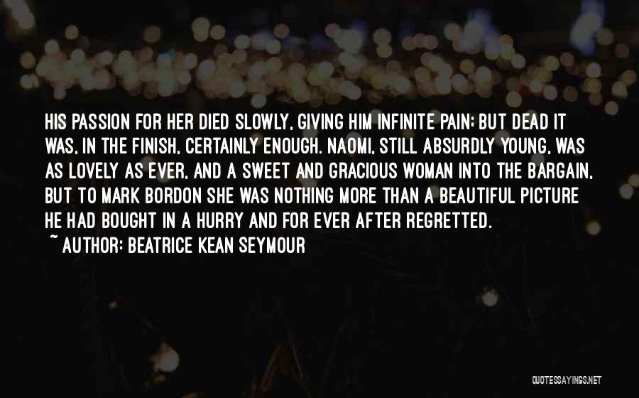 Beatrice Kean Seymour Quotes 1749366