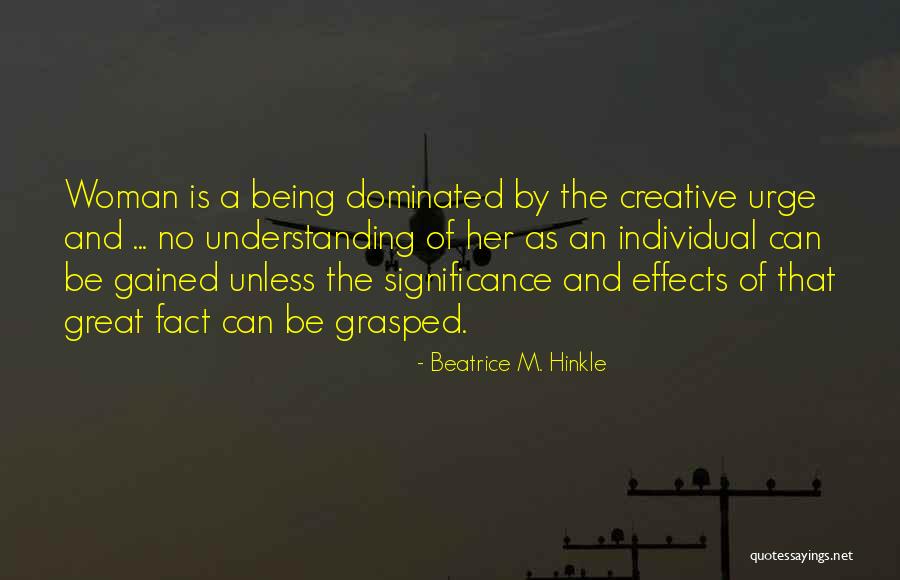 Beatrice M. Hinkle Quotes 370963