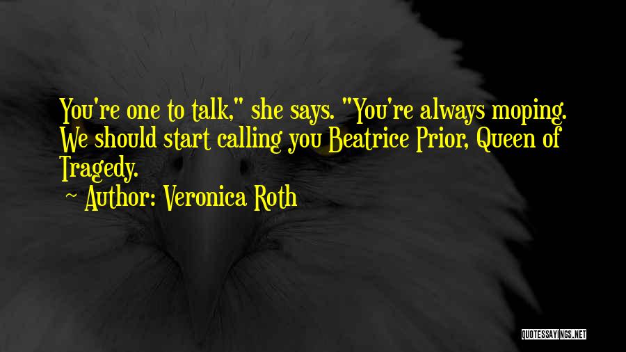 Beatrice Prior Quotes By Veronica Roth