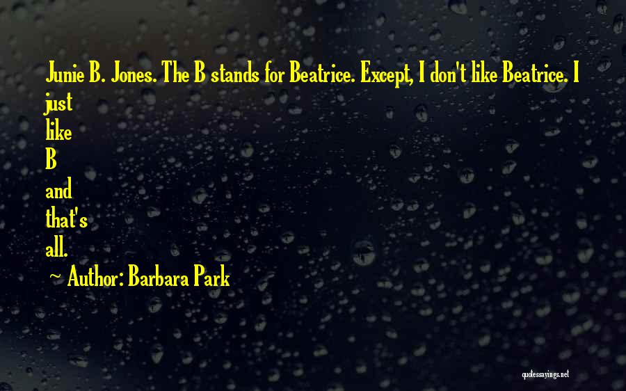 Beatrice Quotes By Barbara Park