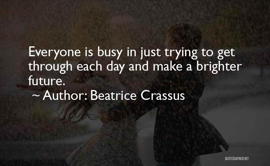 Beatrice Quotes By Beatrice Crassus