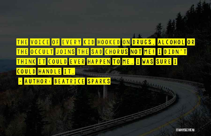 Beatrice Quotes By Beatrice Sparks