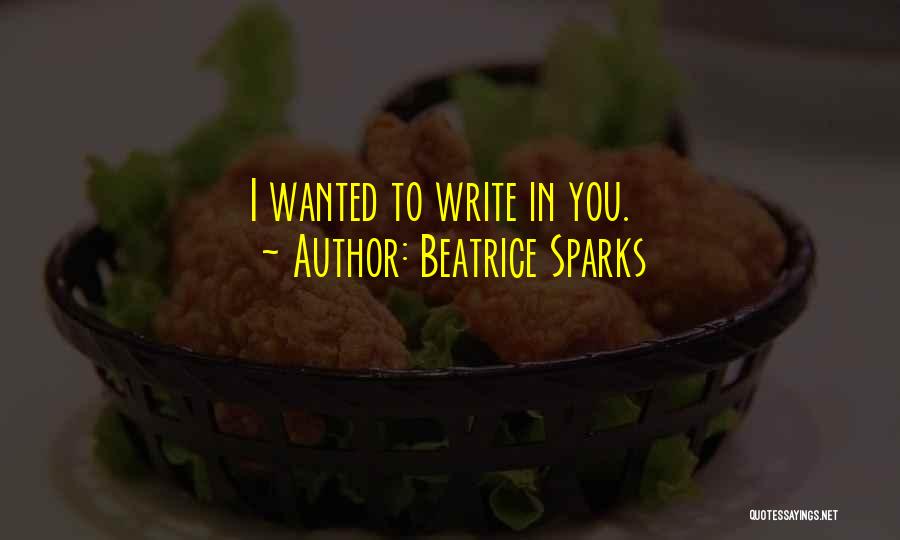 Beatrice Quotes By Beatrice Sparks