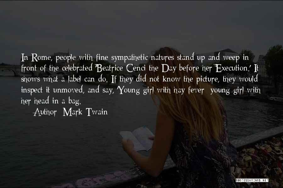 Beatrice Quotes By Mark Twain