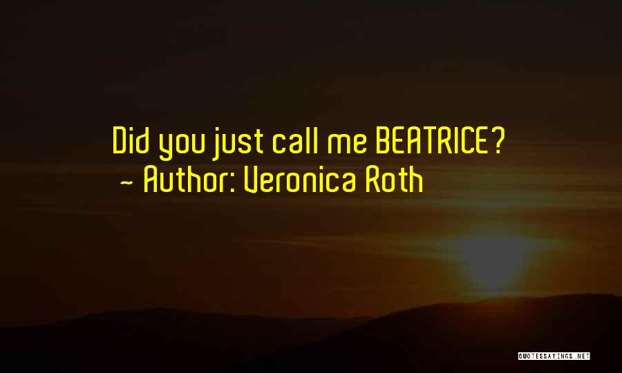 Beatrice Quotes By Veronica Roth