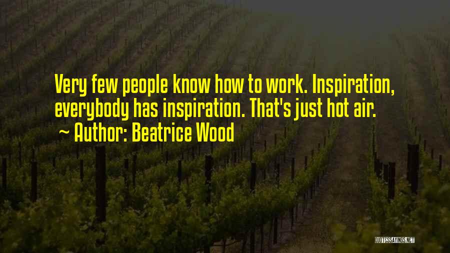 Beatrice Wood Quotes 1604294