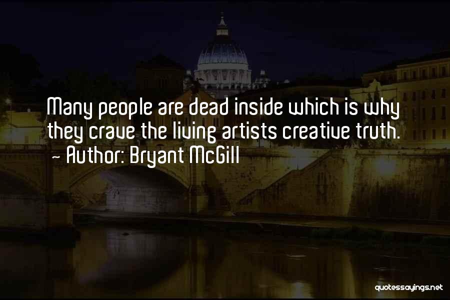 Beatrijs Dewitte Quotes By Bryant McGill