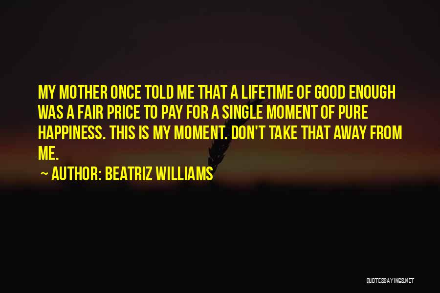 Beatriz Williams Quotes 1127813
