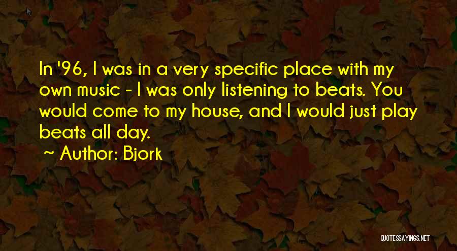 Beats Music Quotes By Bjork