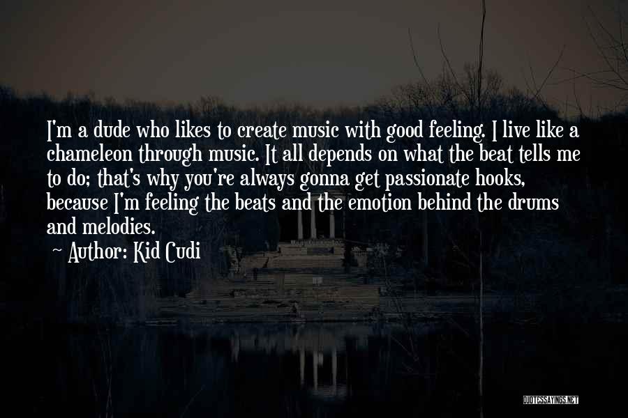 Beats Music Quotes By Kid Cudi