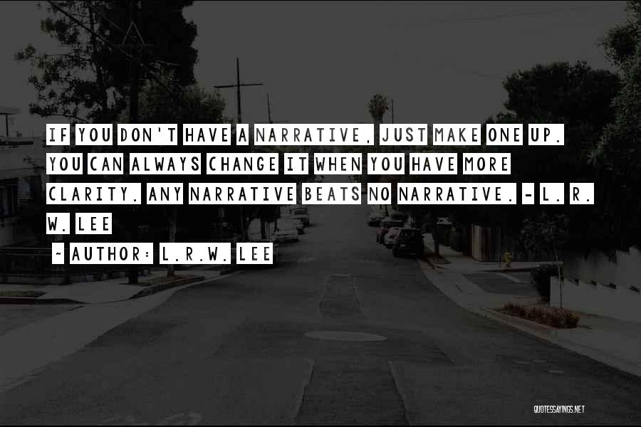 Beats Quotes By L.R.W. Lee