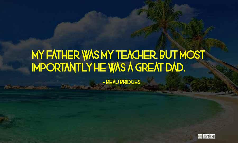 Beau Bridges Quotes 1514342 Beau Bridges Quotes 1514342