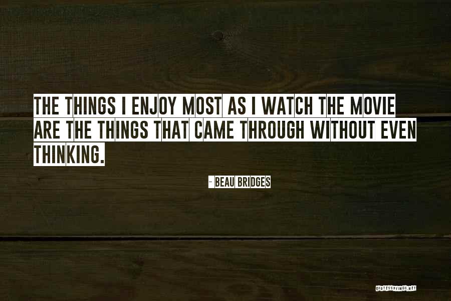 Beau Bridges Quotes 1563981 Beau Bridges Quotes 1563981