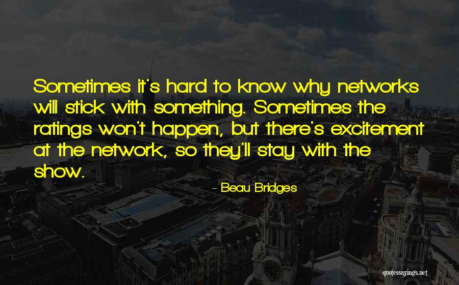 Beau Bridges Quotes 1651426 Beau Bridges Quotes 1651426