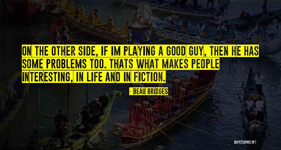 Beau Bridges Quotes 1778630 Beau Bridges Quotes 1778630