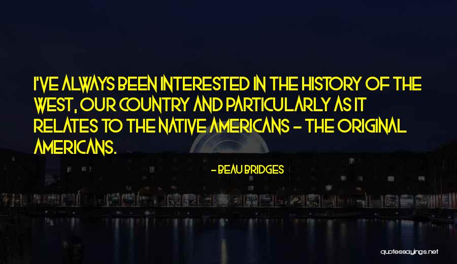 Beau Bridges Quotes 2076084 Beau Bridges Quotes 2076084