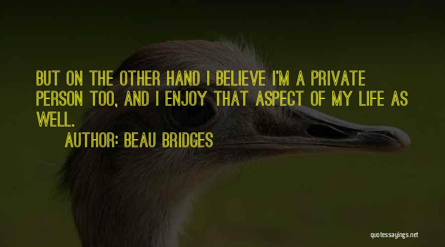 Beau Bridges Quotes 2241876