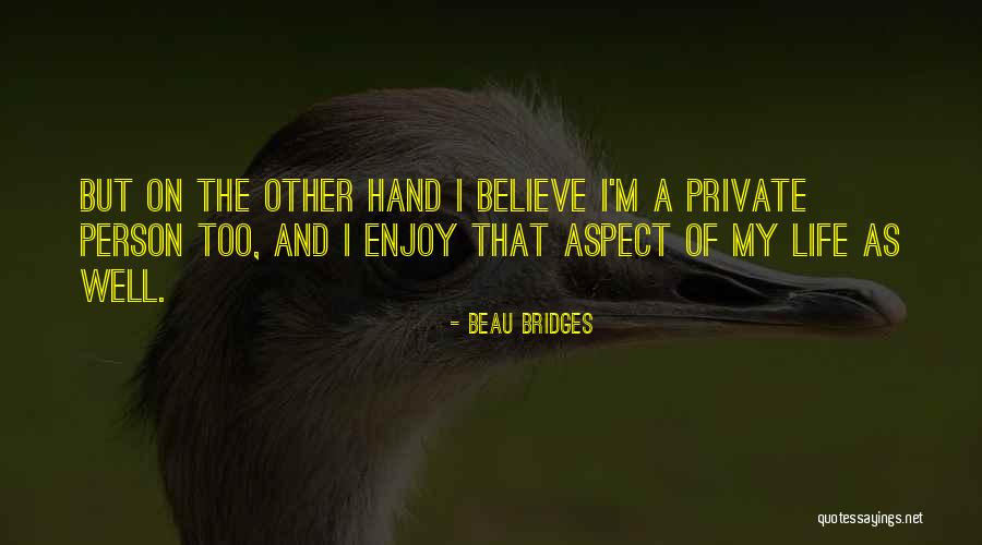 Beau Bridges Quotes 2241876 Beau Bridges Quotes 2241876