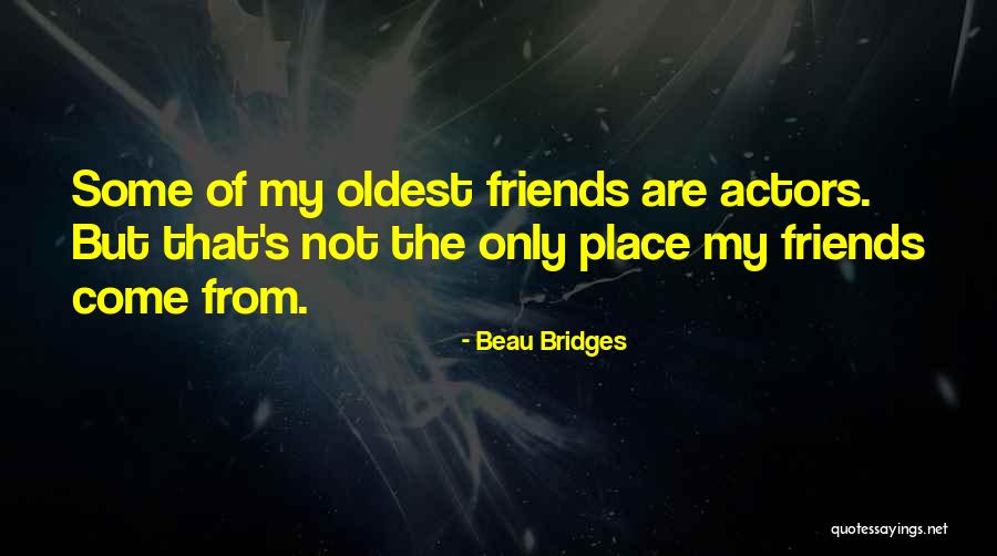 Beau Bridges Quotes 776382