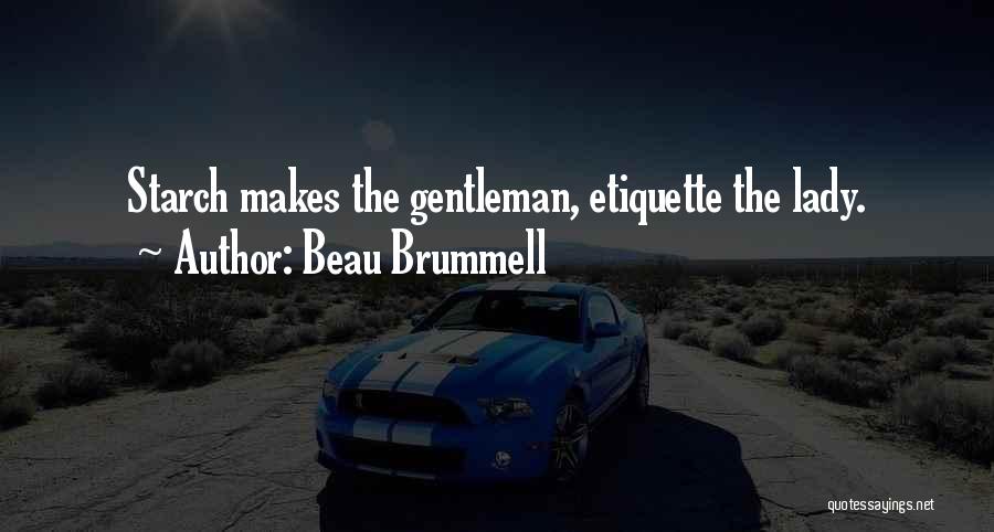 Beau Brummell Quotes 119586