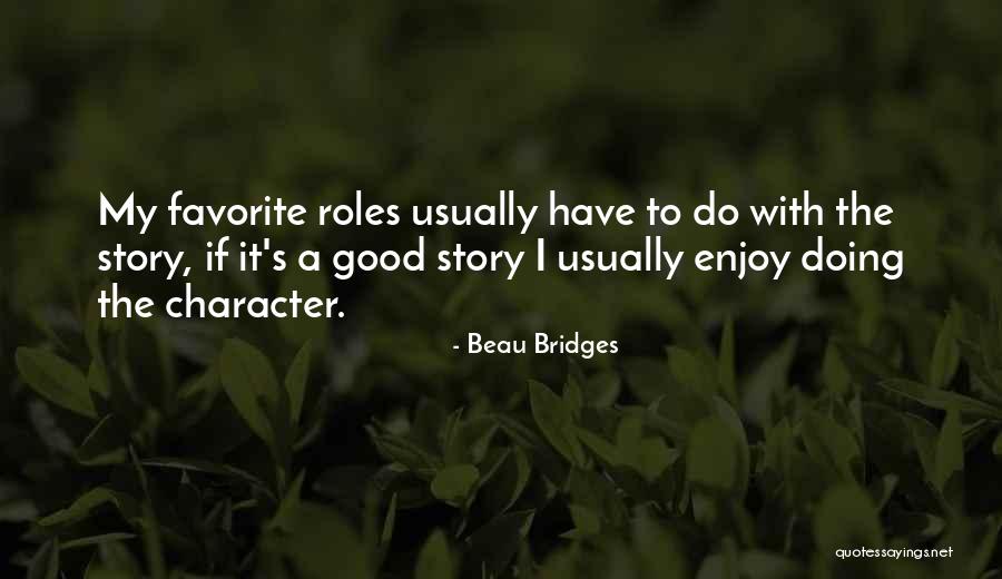 Beau Quotes By Beau Bridges Beau Quotes By Beau Bridges