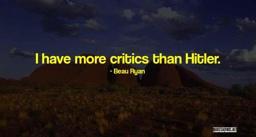 Beau Quotes By Beau Ryan Beau Quotes By Beau Ryan