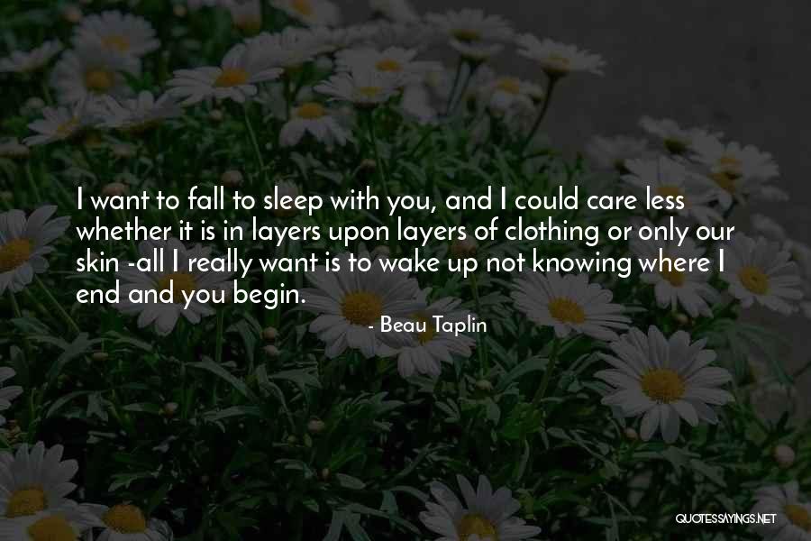 Beau Quotes By Beau Taplin Beau Quotes By Beau Taplin