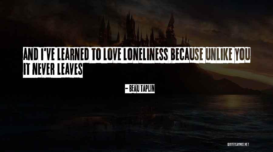 Beau Quotes By Beau Taplin Beau Quotes By Beau Taplin