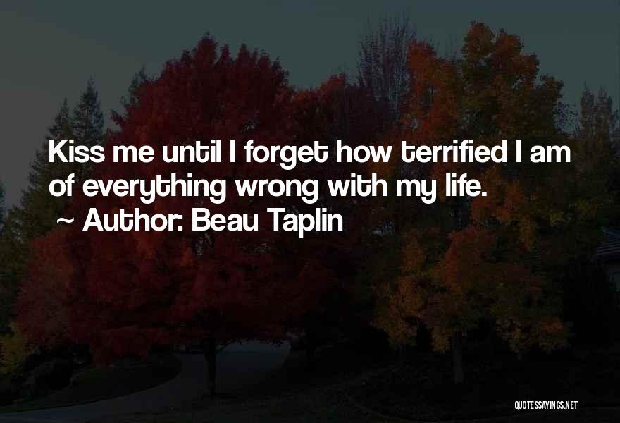 Beau Taplin Quotes 1647570