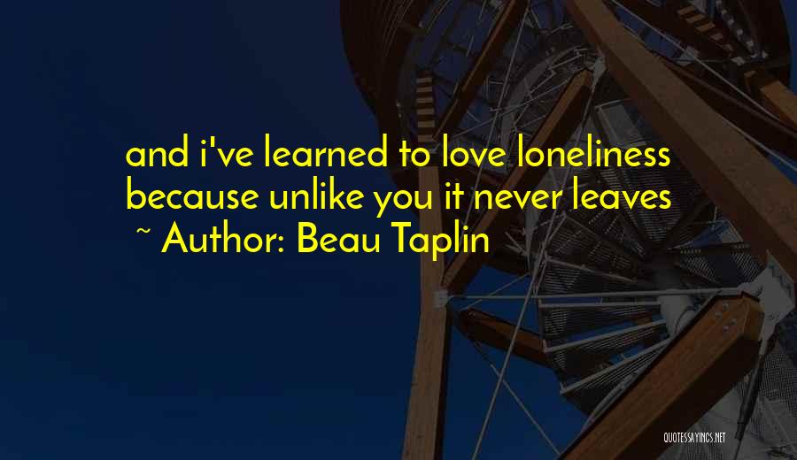 Beau Taplin Quotes 763821