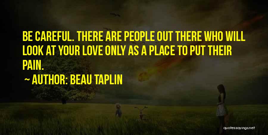 Beau Taplin Quotes 863883