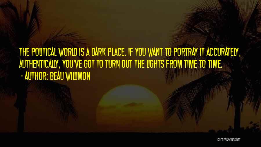 Beau Willimon Quotes 1447051