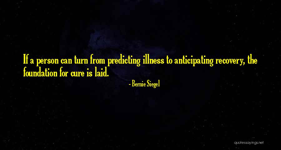 Beaucaire Bread Quotes By Bernie Siegel Beaucaire Bread Quotes By Bernie Siegel