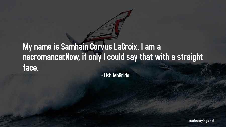 Beaucaire Bread Quotes By Lish McBride Beaucaire Bread Quotes By Lish McBride