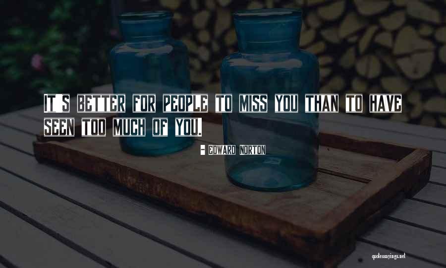 Beauchemin Grassi Quotes By Edward Norton Beauchemin Grassi Quotes By Edward Norton