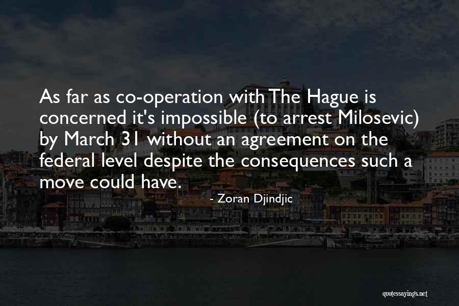 Beauchesne Equipment Quotes By Zoran Djindjic Beauchesne Equipment Quotes By Zoran Djindjic