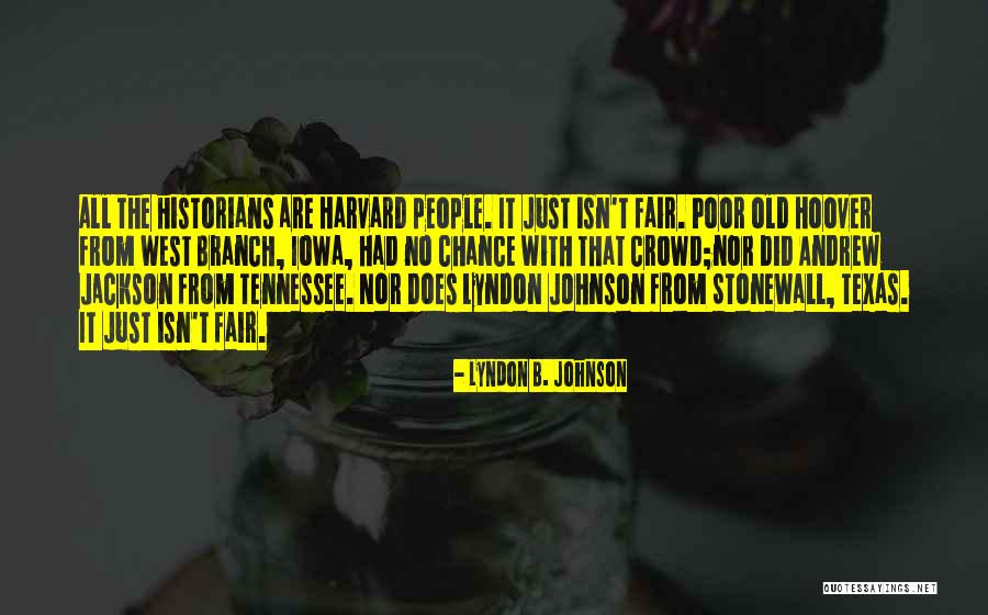 Beauclaire Estates Quotes By Lyndon B. Johnson Beauclaire Estates Quotes By Lyndon B. Johnson