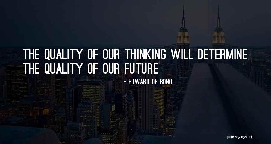Beaufour Ipsen Quotes By Edward De Bono Beaufour Ipsen Quotes By Edward De Bono